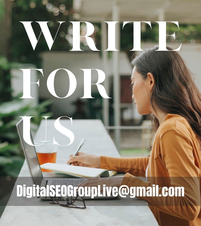 Write-For-Us DigitalSEOGroupLive@gmail.com