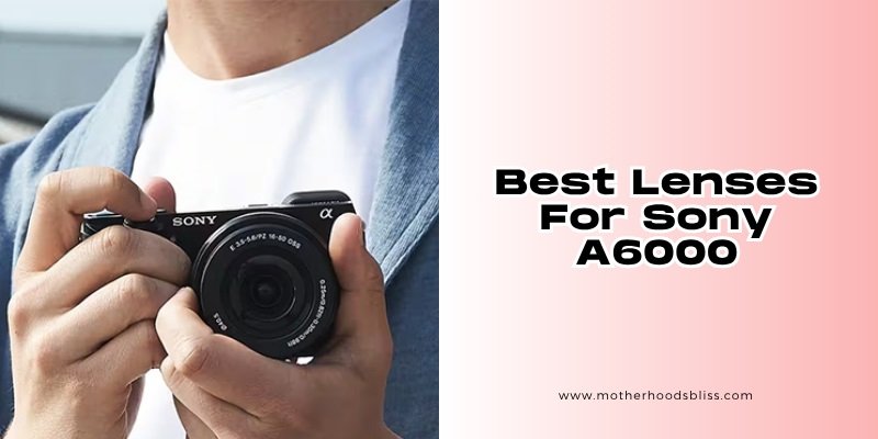 best lenses for sony a6000
