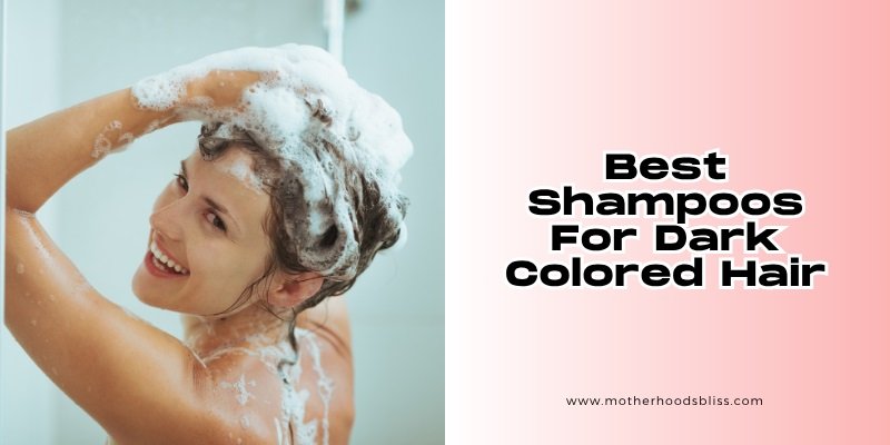 best shampoos for dark colored hair
