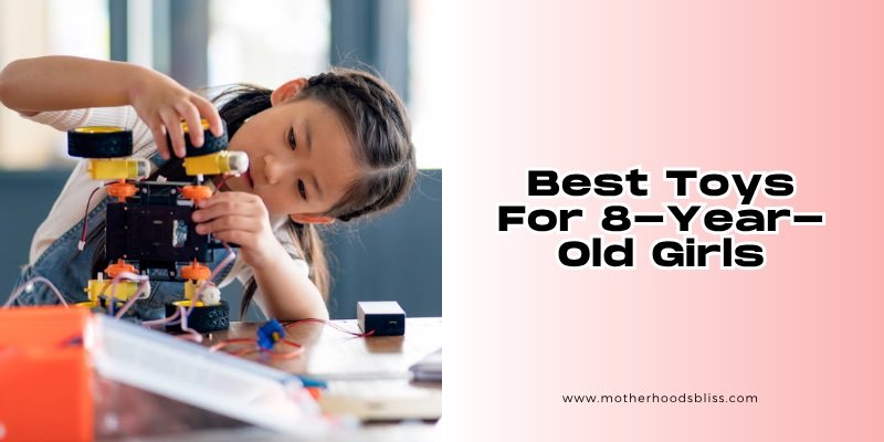 best toys for 8-year-old girls