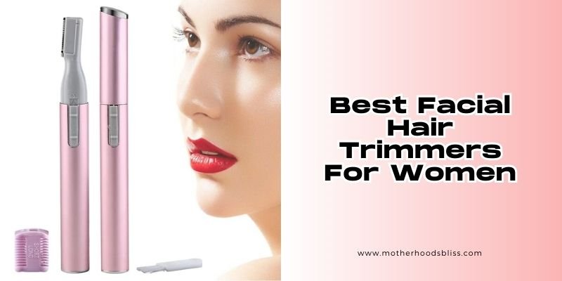 best facial hair trimmers for women