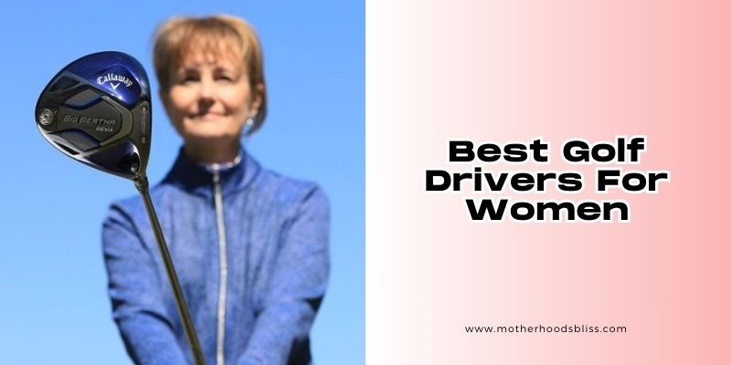 best golf drivers for women