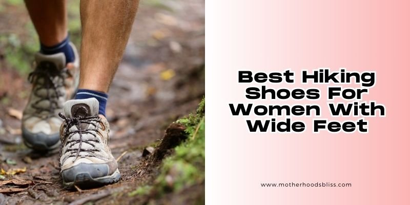 best hiking shoes for women with wide feet