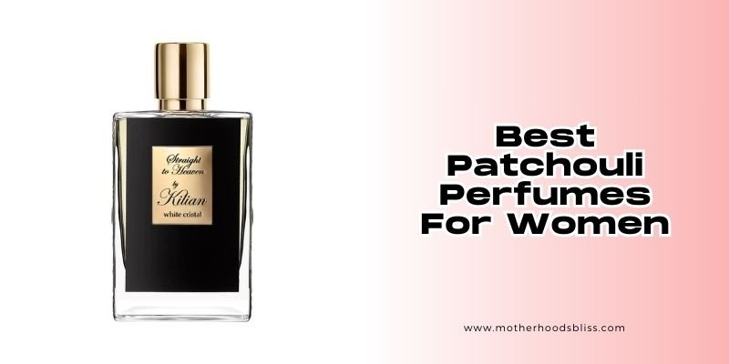 best patchouli perfumes for women