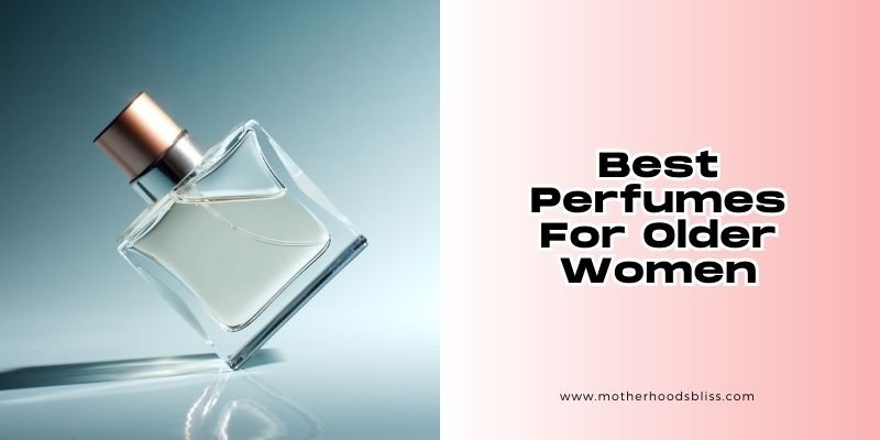 best perfumes for older women