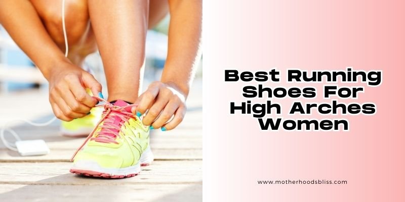 best running shoes for high arches women