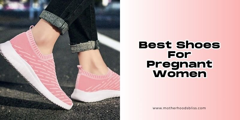 best shoes for pregnant women