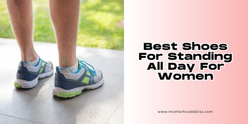 best shoes for standing all day for women