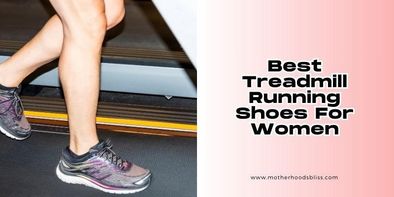 best treadmill running shoes for women