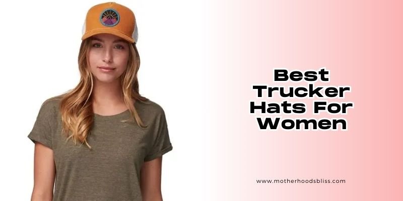best trucker hats for women