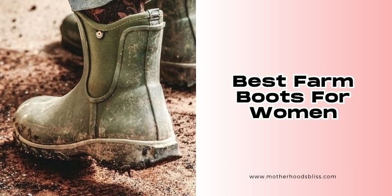 best farm boots for women