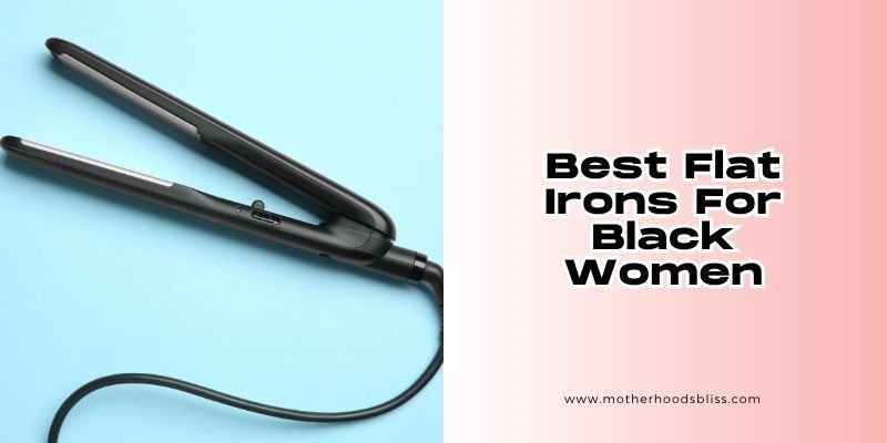 best flat irons for black women