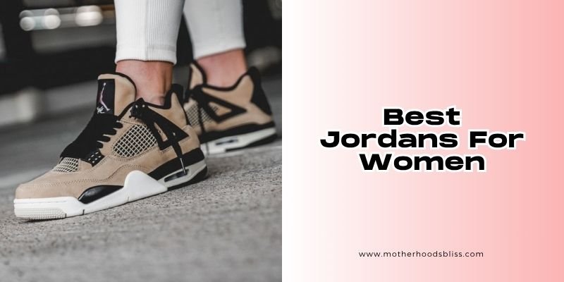 best jordans for women