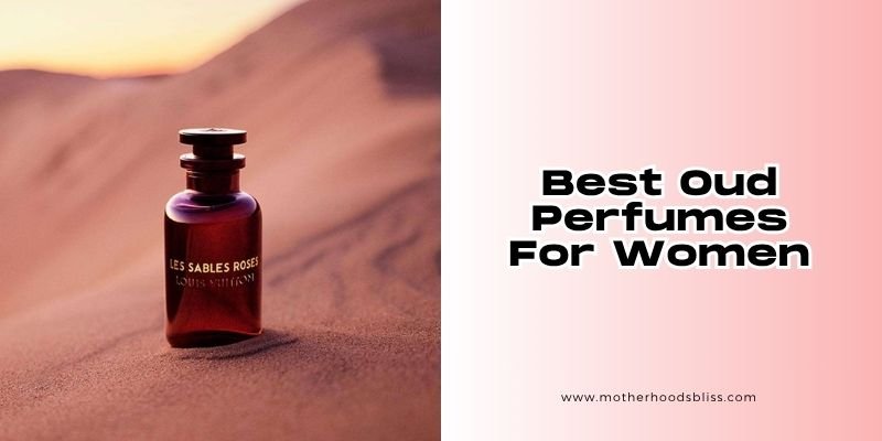 best oud perfumes for women