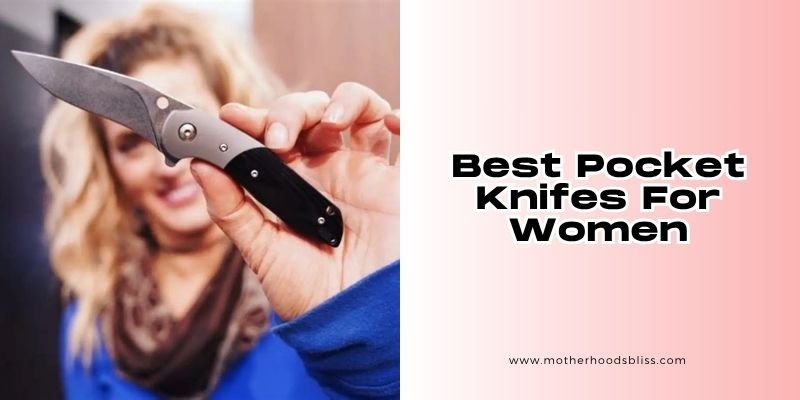 best pocket knifes for women