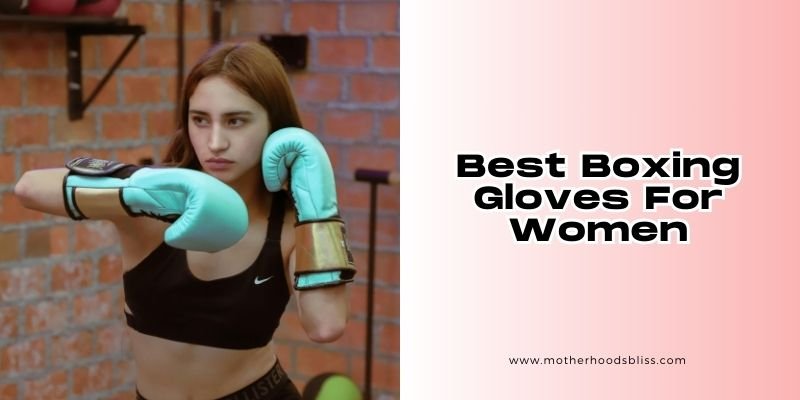 best boxing gloves for women