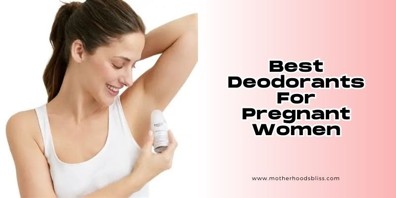 best deodorants for pregnant women