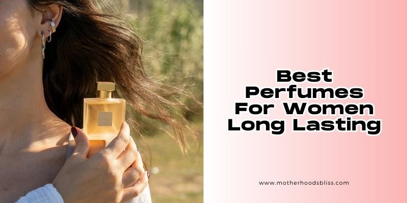 best perfumes for women long lasting