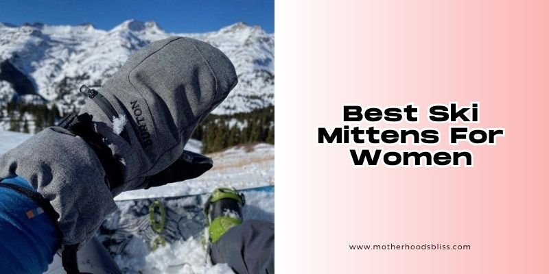 best ski mittens for women