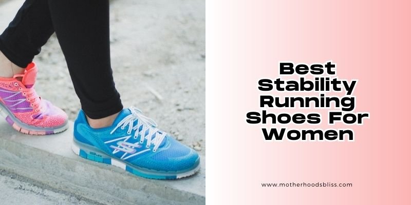 best stability running shoes for women