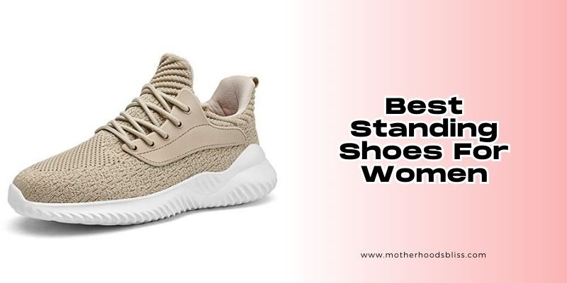 best standing shoes for women