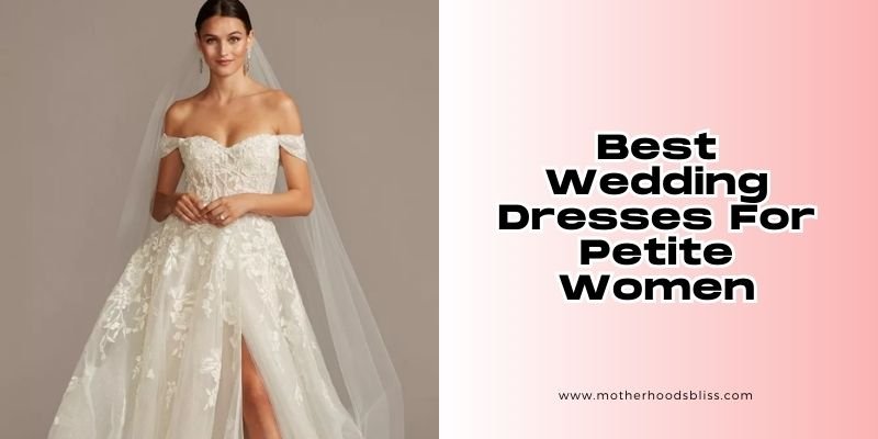 best wedding dresses for petite women