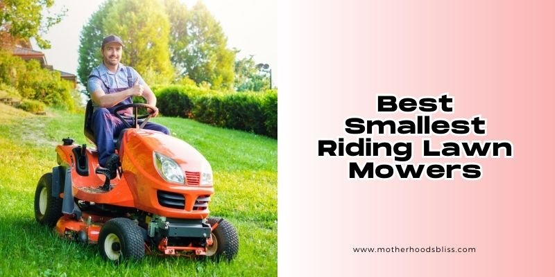 best Smallest Riding Lawn Mowers