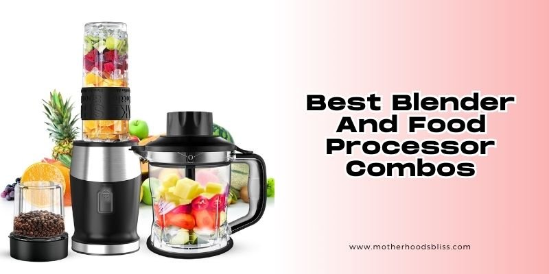 best blender and food processor combos