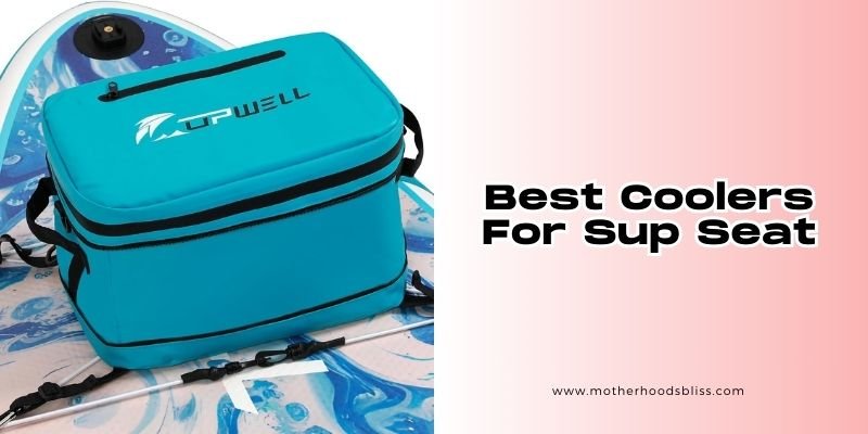 best coolers for sup seat