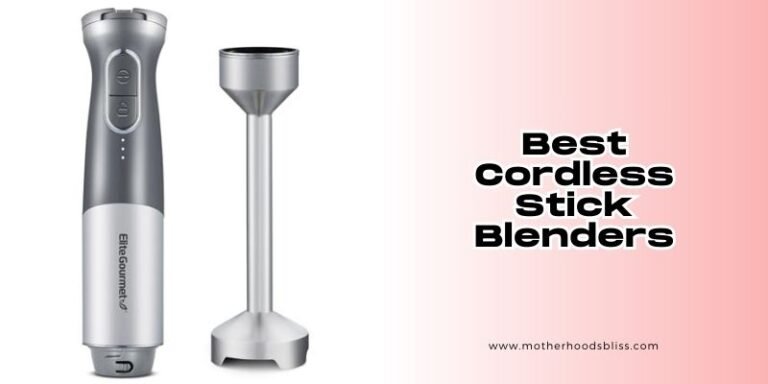 Our 10 Best Cordless Stick Blenders To Buy In 2026 - Motherhood’s Bliss