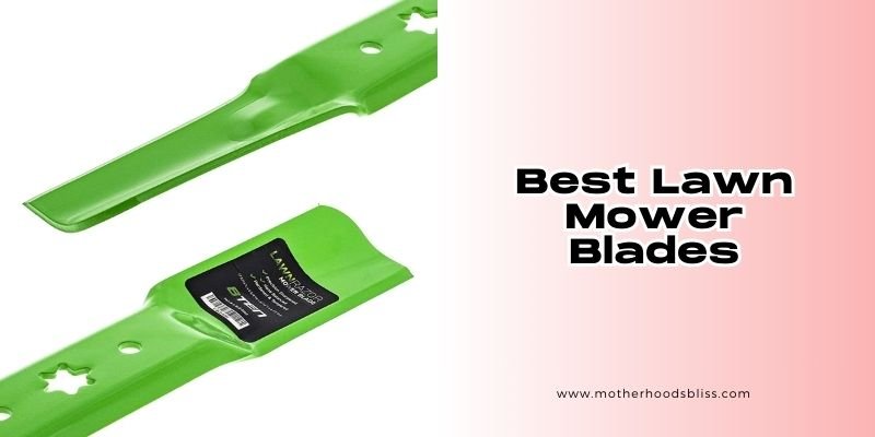 best lawn mower blades