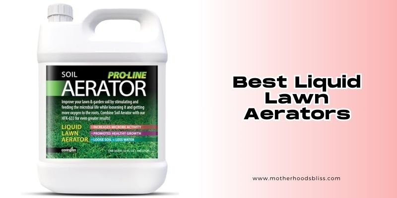 best liquid lawn aerators