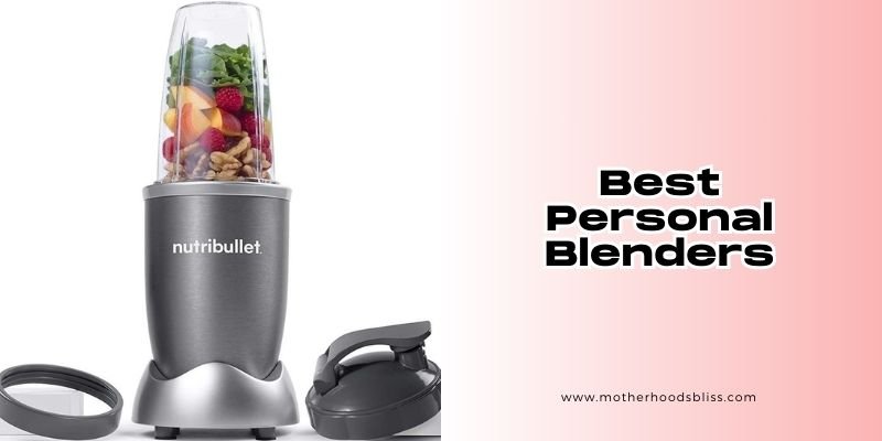 best personal blenders