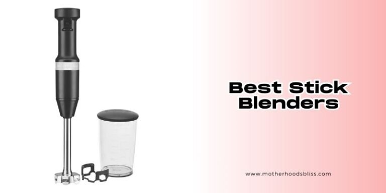 The 10 Best Stick Blenders In 2026 - Motherhood’s Bliss