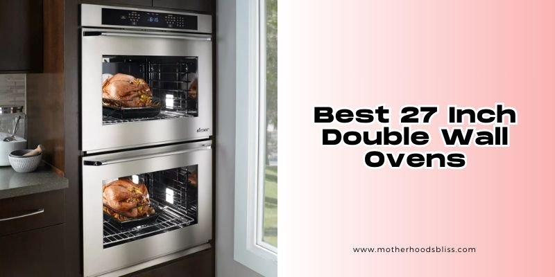 best 27 inch double wall ovens