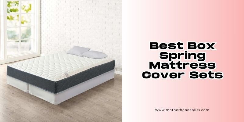 best box spring mattress cover sets