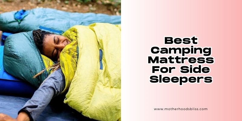 best camping mattress for side sleepers