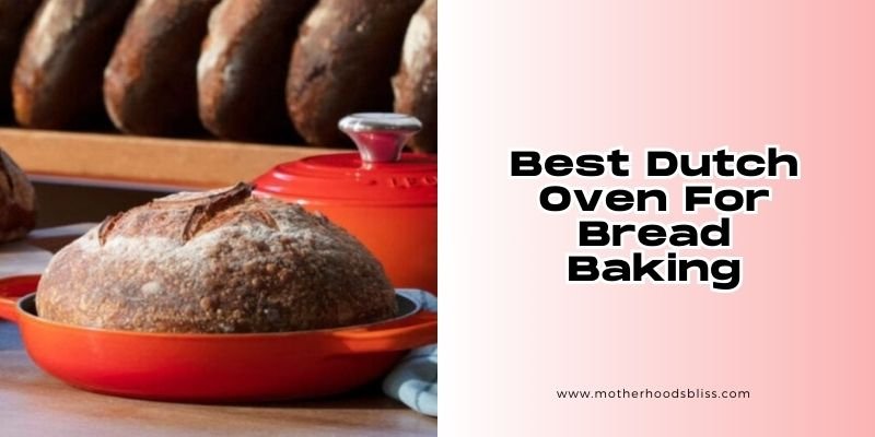 best dutch oven for bread baking