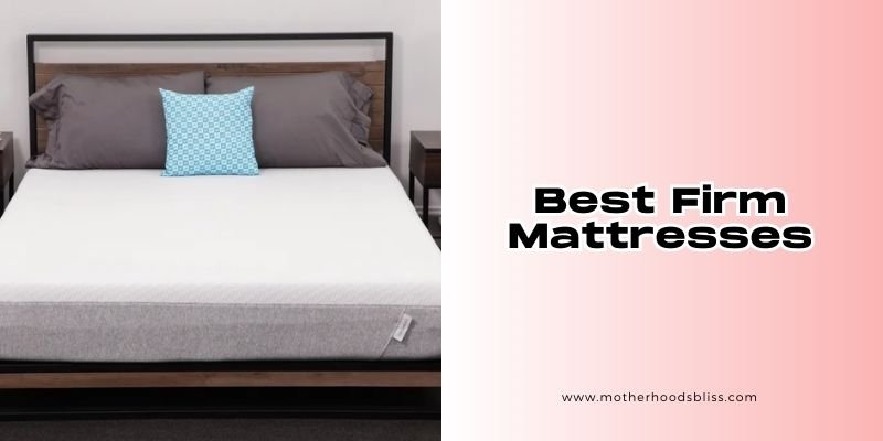 best firm mattresses
