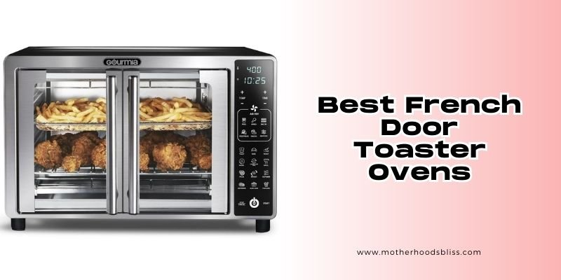 best french door toaster ovens