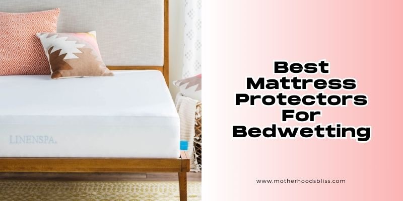 best mattress protectors for bedwetting