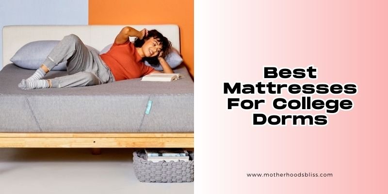best mattresses for college dorms