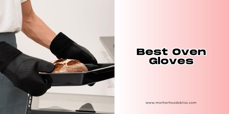 best oven gloves