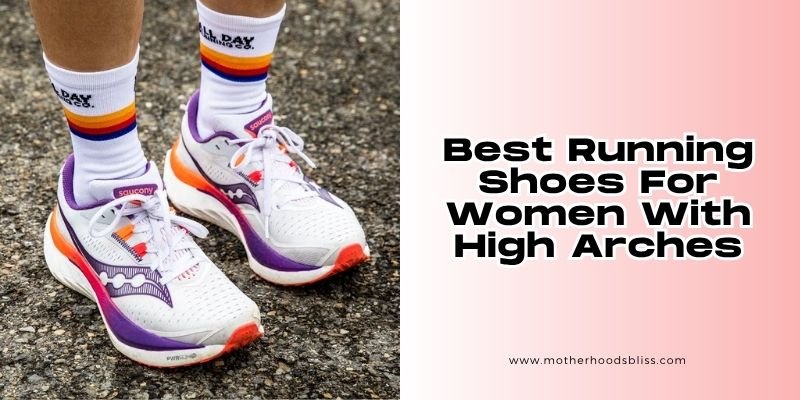 best running shoes for women with high arches