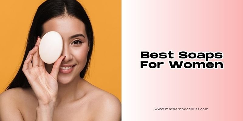 best soaps for women