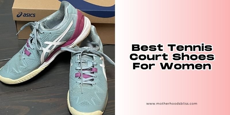 best tennis court shoes for women
