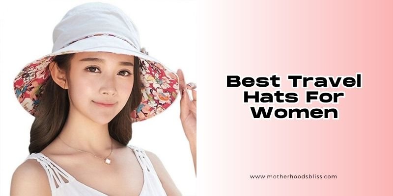 best travel hats for women