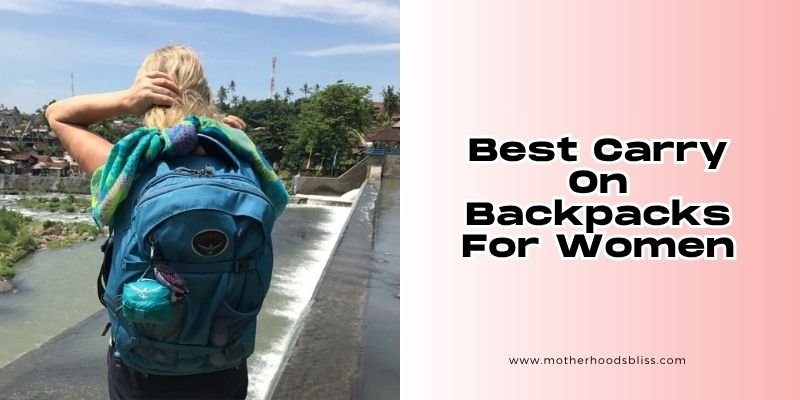 best carry on backpacks for women