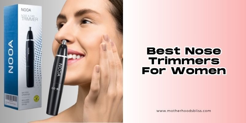 best nose trimmers for women