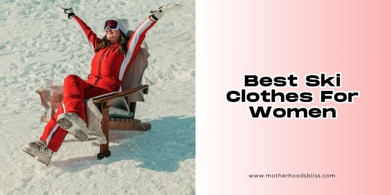 best ski clothes for women